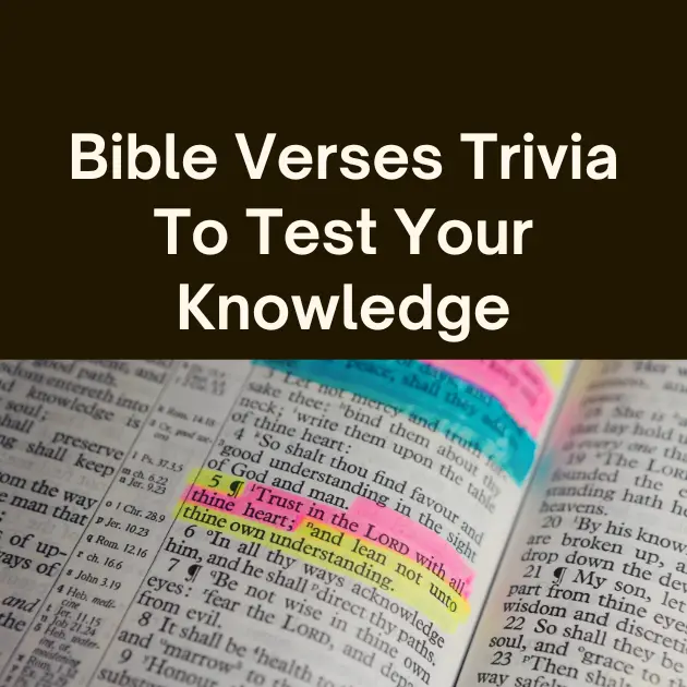 Bible Verse Trivia To Test Your Knowledge