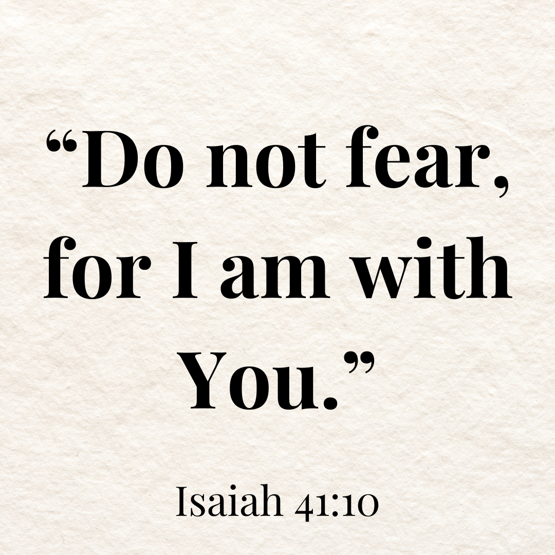 Do not fear, for I am with You verse